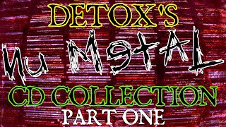 Detoxs Nu Metal CD Collection Part One [upl. by Moncear]