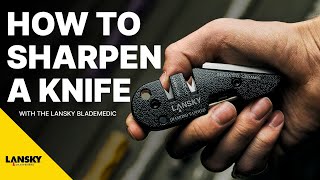 How To Sharpen With the Lansky Blademedic [upl. by Ail714]