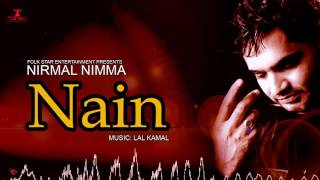 NAIN  NIRMAL NIMMA  AMBRAN DA CHANN  LATEST PUNJABI SONG  FOLK STAR [upl. by Liesa]