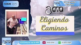 🎙 🇦🇷    Eligiendo Caminos    📅 22112024    📻 🇦🇷 AM 610 Radio General San Martín [upl. by Llerdnam26]