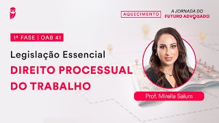 Legislação Essencial  Direito Processual do Trabalho  1ª Fase  OAB 41 [upl. by Nawud]