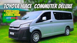 FULL REVIEW OF TOYOTA HIACE COMMUTER DELUXE  NEW FACE NEW LOOK [upl. by Rhu39]