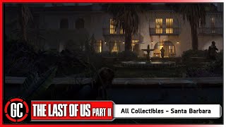 The Last of Us Part II  All Santa Barbara Collectible Locations Artefacts Cards Workbenches etc [upl. by Uot]