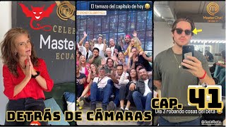 Capítulo 41  MasterChef Celebrity Ecuador  DETRÁS DE CÁMARAS [upl. by Trumann]