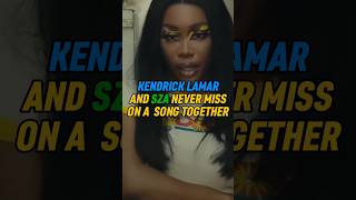 Kendrick Lamar and SZA never miss on a song together [upl. by Hewes238]