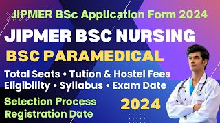 JIPMER BSc Nursing Application Form 2024  JIPMER BSc Paramedical Registration Date amp Eligibility [upl. by Corsiglia]