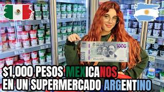 ¿Para qué nos alcanza un BILLETE DE 1000 PESOS MEXICANOS en un supermercado ARGENTINO 💸 [upl. by Baoj]