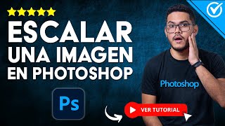 Cómo ESCALAR UNA IMAGEN en Photoshop sin Deformarla  🖼️​ Cambiar Tamaño con Diferentes Métodos 🖼️​ [upl. by Enelehcim]