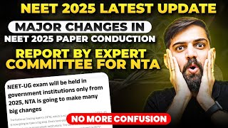 NTA Expert Committe Report on NEET 2025 Paper  NTA Latest update NEET 2025  NEET Latest News 2025 [upl. by Kassab]