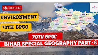 70th BPSC ENVIRONMENT GEOGRAPHY LECT8 [upl. by Maltzman]