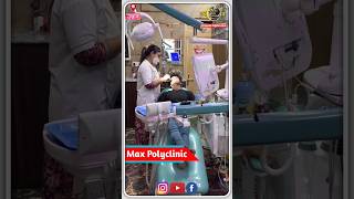 Max Polyclinic Unnao  Unnao Dental Treatment unnao Hair Treatment dentalclinic short feed op [upl. by Gracie79]