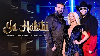 MARIA x TONI STORARO ft KIRIL KIRILOV  YA HABIBI  OFFICIAL 4K VIDEO 2024 [upl. by Pentheam]