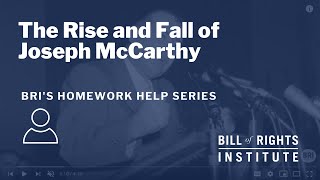 The Rise and Fall of Joseph McCarthy  BRIs Homework Help Series [upl. by Xuaegram]