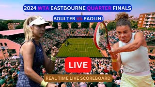 Jasmine Paolini Vs Katie Boulter LIVE Score UPDATE Today Tennis 2024 WTA Eastbourne Quarter Finals [upl. by Nolitta23]