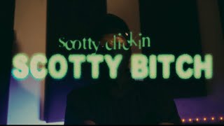 Scotty Clickin Scotty Bitch Official Music Video [upl. by Aliled]