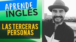 Las Terceras Personas en Inglés  Alejo Lopera [upl. by Ramu]