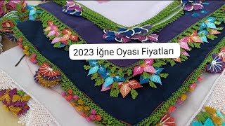 2023 İğne Oyası Fiyatları ♥️♥️ [upl. by Paryavi]