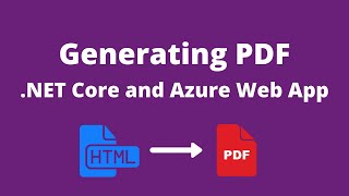 Generating PDF Net Core and Azure Web Application [upl. by Neille865]