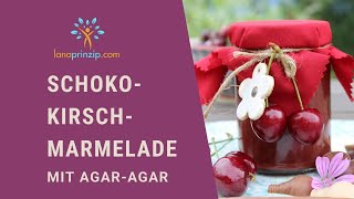 SchokoKirschMarmelade Rezept  Marmelade selber kochen schnell und einfach [upl. by Ashla]