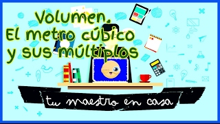 El metro cúbico Volumen y sus múltiplos TU MAESTRO EN CASA [upl. by Fuller]