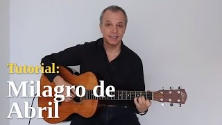 Alberto Plaza  quotMilagro de Abrilquot en guitarra [upl. by Nileek]