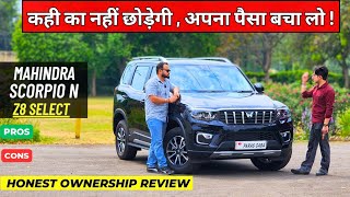 New Mahindra Scorpio N Z8 Select 2024  Ownership Review  Most Value For Money Variant  🤔 [upl. by Andri935]