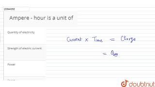 Ampere  hour is a unit of [upl. by Elyrrad]