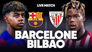 🔴 BARCELONE  ATHLETIC BILBAO LIVE  🚨GROS CHOC POUR LE BARCA  NICO WILLIAMS VS LAMINE YAMAL  LIGA [upl. by Bathsheeb]