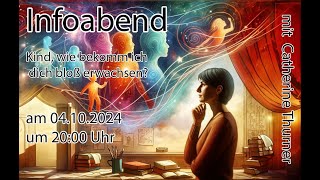 Infoabend quotKind wie bekomme ich Dich bloß erwachsenquot l 4 10 24 [upl. by Belford]