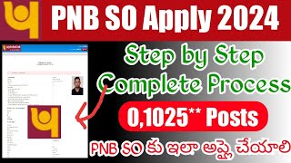 PNB SO Apply Online Telugu 2024Punjab National Bank Specialist Officers Application Form Fill Up [upl. by Arammahs285]