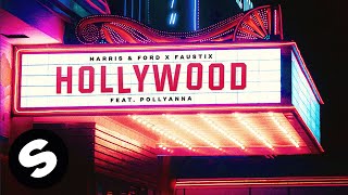 Harris amp Ford x Faustix  Hollywood feat PollyAnna Official Audio [upl. by Slaby843]