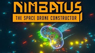 Nimbatus  The Space Drone Constructor  Build Explode Repeat [upl. by Berget]