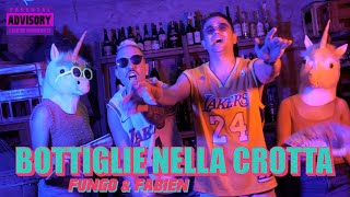 Bottiglie Nella Crotta  Fungo amp Fabien Official Video [upl. by Rumney]