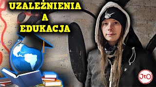 UZALEŻNIENIA a EDUKACJA  LIWKA [upl. by Llegna835]