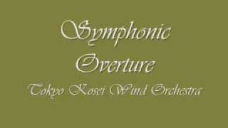 Symphonic Overture Tokyo Kosei Wind Orchestra [upl. by Ezra]