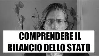 Comprendere il Bilancio dello Stato [upl. by Graaf760]