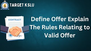 Define Offer Explain The Rules Relating to Valid Offer [upl. by Ellecrag]