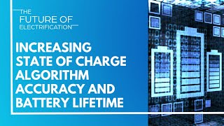 Webinar  Increasing State of Charge Algorithm Accuracy and Battery Lifetime [upl. by Lamahj]