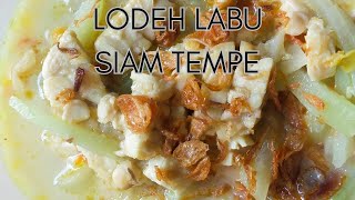 LODEH LABU SIAM TEMPE ENAK amp BIKINNYA MUDAH [upl. by Chance]