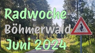 Radwoche Böhmerwald Juni 2024 [upl. by Nikal]