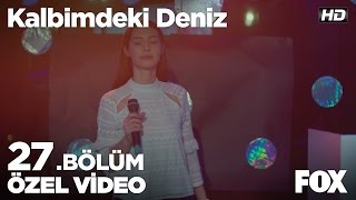 Ecenin karaoke performansı Kalbimdeki Deniz 27 Bölüm [upl. by Deland]