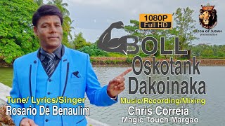 New Konkani Song 2024  Boll Oskotank Dakoinaka  Rosario De Benaulim [upl. by Lewse436]