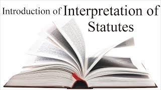 Meaning Scope and Classification of Interpretation of Statutes  Law Guru [upl. by Layne]