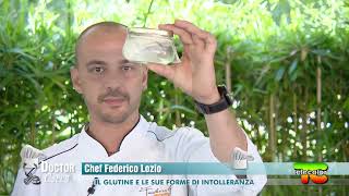 Doctor Chef  glutine e le sue forme di intolleranza 07012022 [upl. by Valtin]