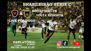 Botafogo  PB x Volta Redonda  RJ Pósjogo  Série C 2024  Quadrangular [upl. by Kinimod]