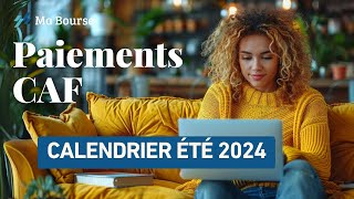 Paiements de la CAF  Calendrier de cet été 2024 [upl. by Aviva]