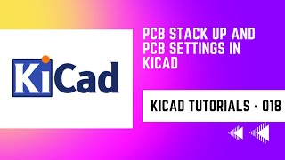 PCB stack up and PCB settings in KiCad  Starting PCB design with KiCad [upl. by Giselbert622]