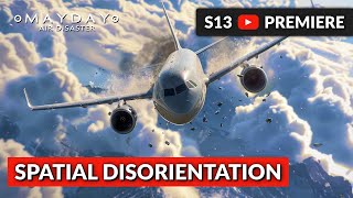 Pilots Spatial Disorientation  Mayday Air Disaster [upl. by Eiderf]