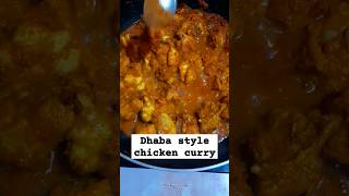 Dhaba Style Chicken Curry 🍗 shortsfeed chickencurry highwaychickencurry food dhabastylechicken [upl. by Halbert]