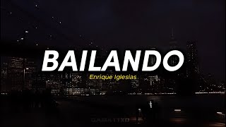 Bailando  Enrique Iglesias  Lyrics Español [upl. by Manas]